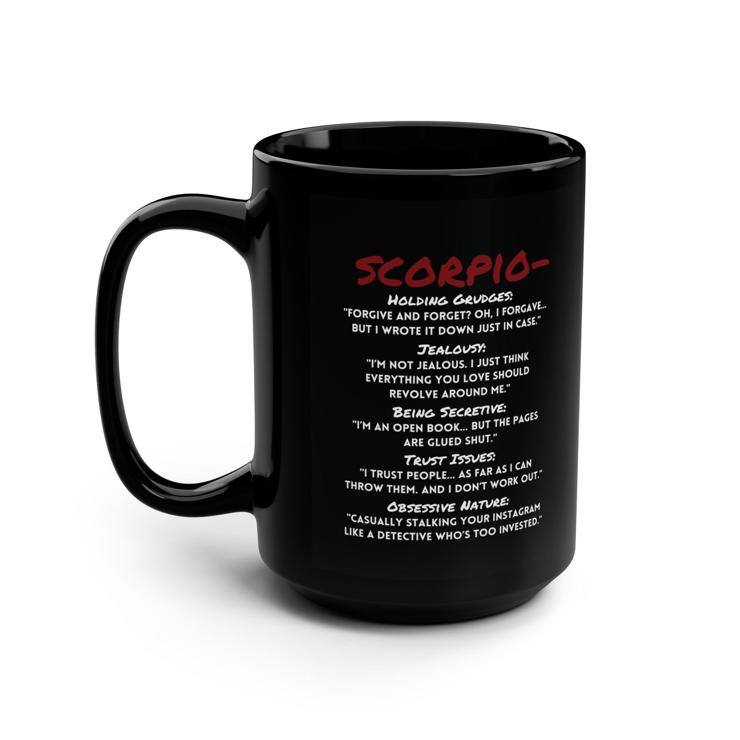 Scorpio Zodiac 15oz Mug – Intense, Loyal, and Ready to Hold a Grudge