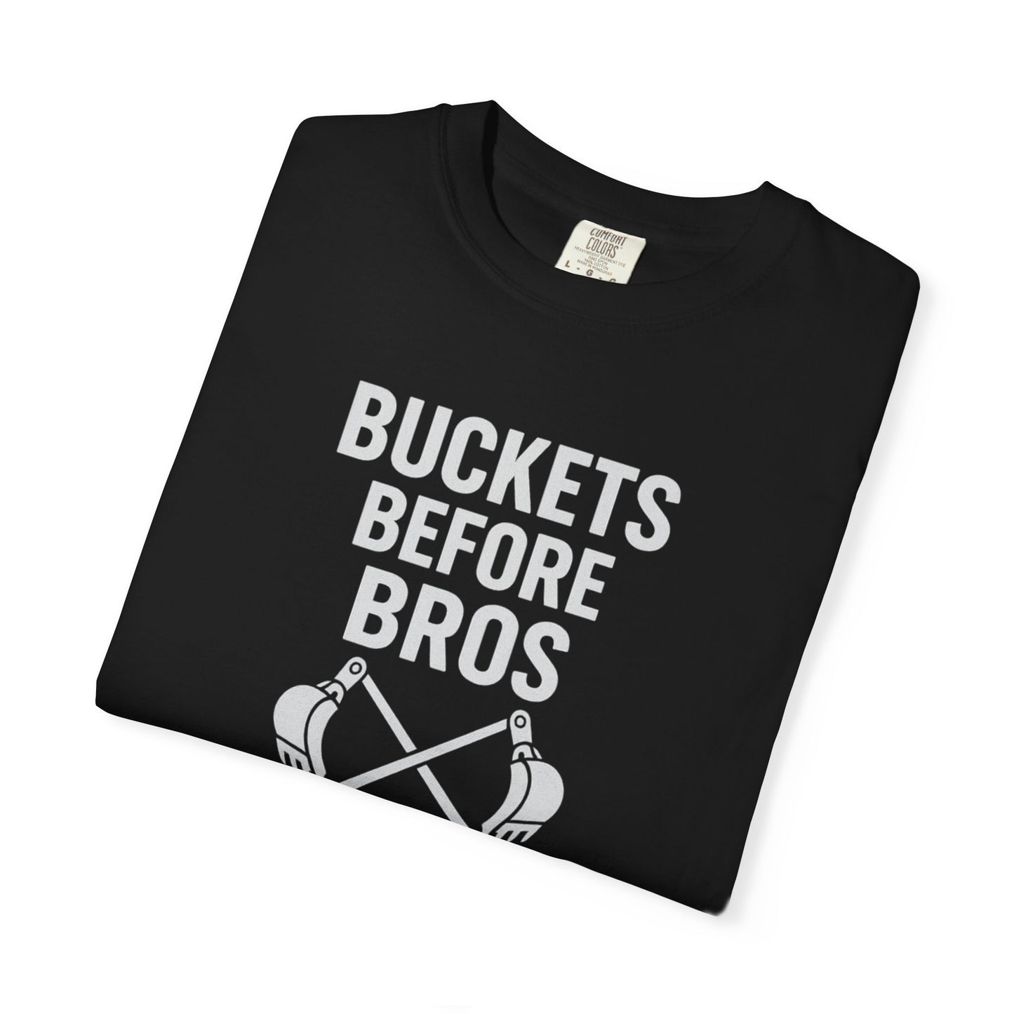 Buckets Before Bros – Mr. Digg Construction Tee