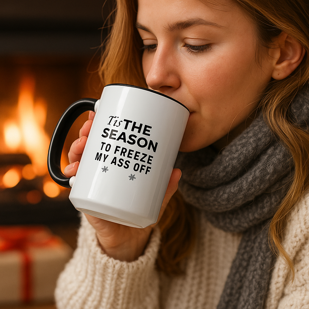 Tis the Season to Freeze My Ass Off” Funny Winter Coffee Mug | Black 11oz Ceramic Cup | Sarcastic Holiday Gift