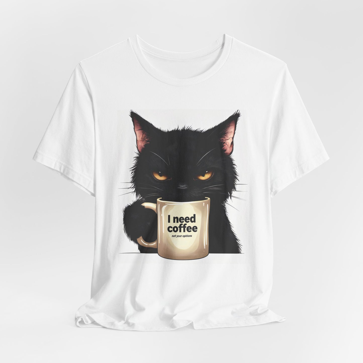 I Need Coffee Not Your Opinions Funny Black Cat TShirt Sarcastic Coffee Lover Tee Grumpy Cat Shirt Unisex Bella+Canvas 3001