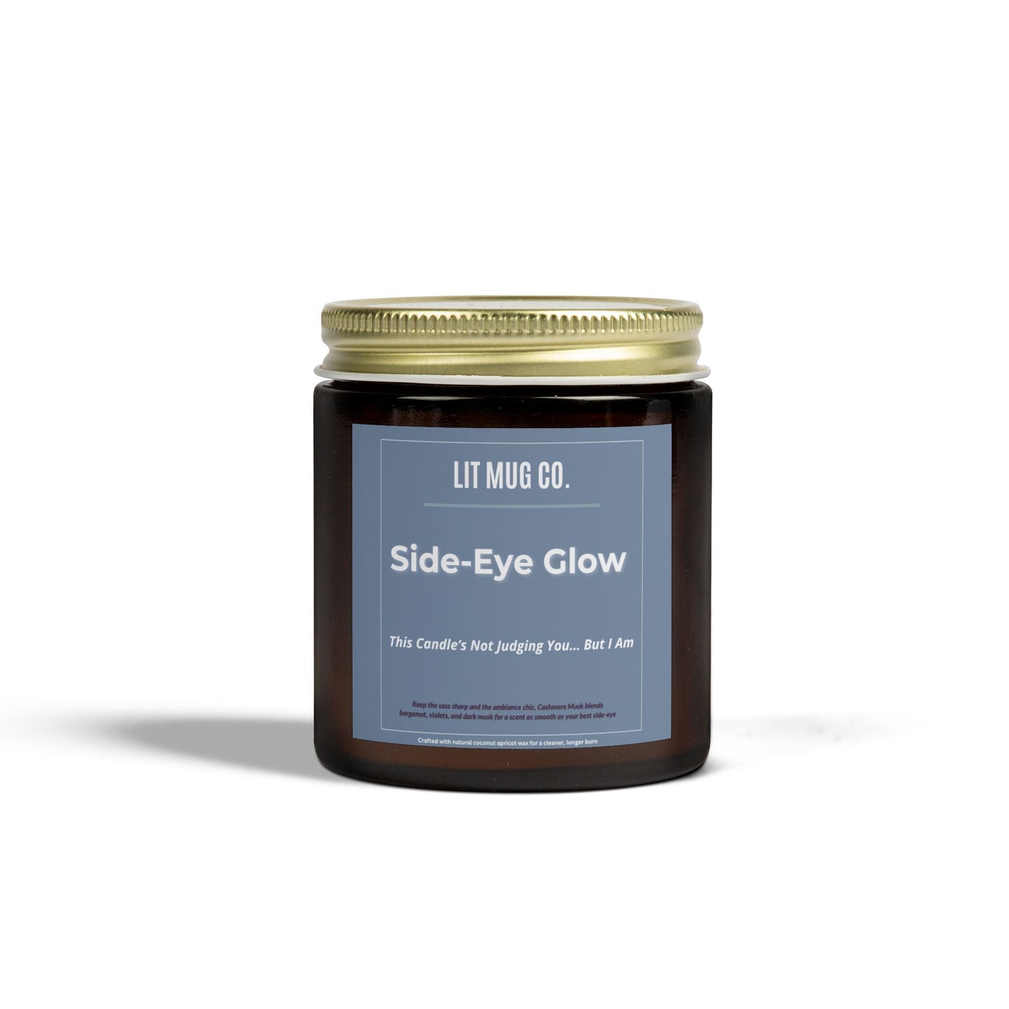 Sarcastic Candle -Side-Eye Fuel – Because Some People Deserve a Glare and a Glow