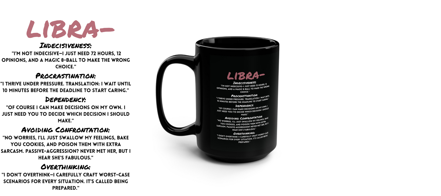 Libra Zodiac 15oz Mug – Balanced, Indecisive, and Always Fabulous