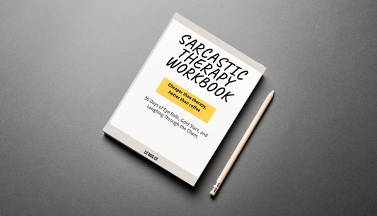 Sarcastic Therapy Is Coming: Because Coffee Alone Can’t Fix the Chaos