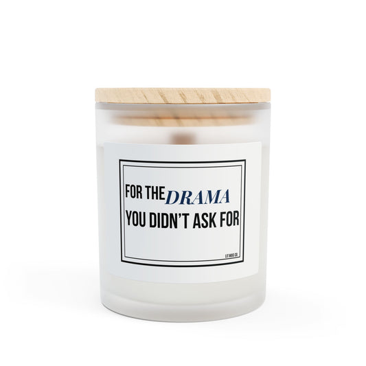 For the Drama You Didn’t Ask For – A Candle That Gets It-11oz