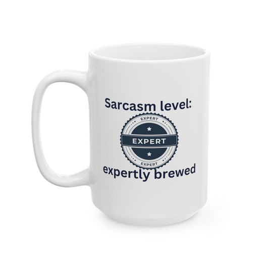 Sarcasm Expert Mug  Funny Coffee Mug for Sarcastic People