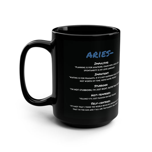 Aries Zodiac Mug 15oz – Bold, Fiery, and Ready to Lead (Sarcastic Edition)