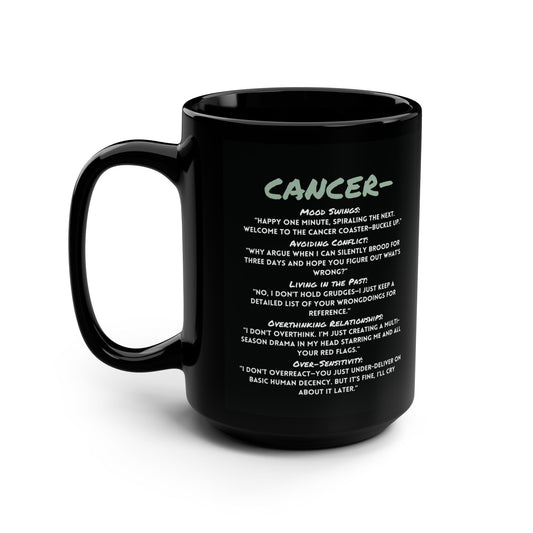 Cancer Zodiac 15oz Mug – Sensitive, Sassy, and Ready to Spiral