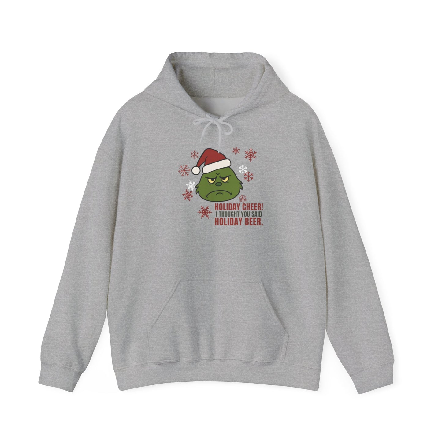 Holiday Cheer? I Thought You Said Holiday Beer Hoodie | Funny Sarcastic Christmas Sweatshirt