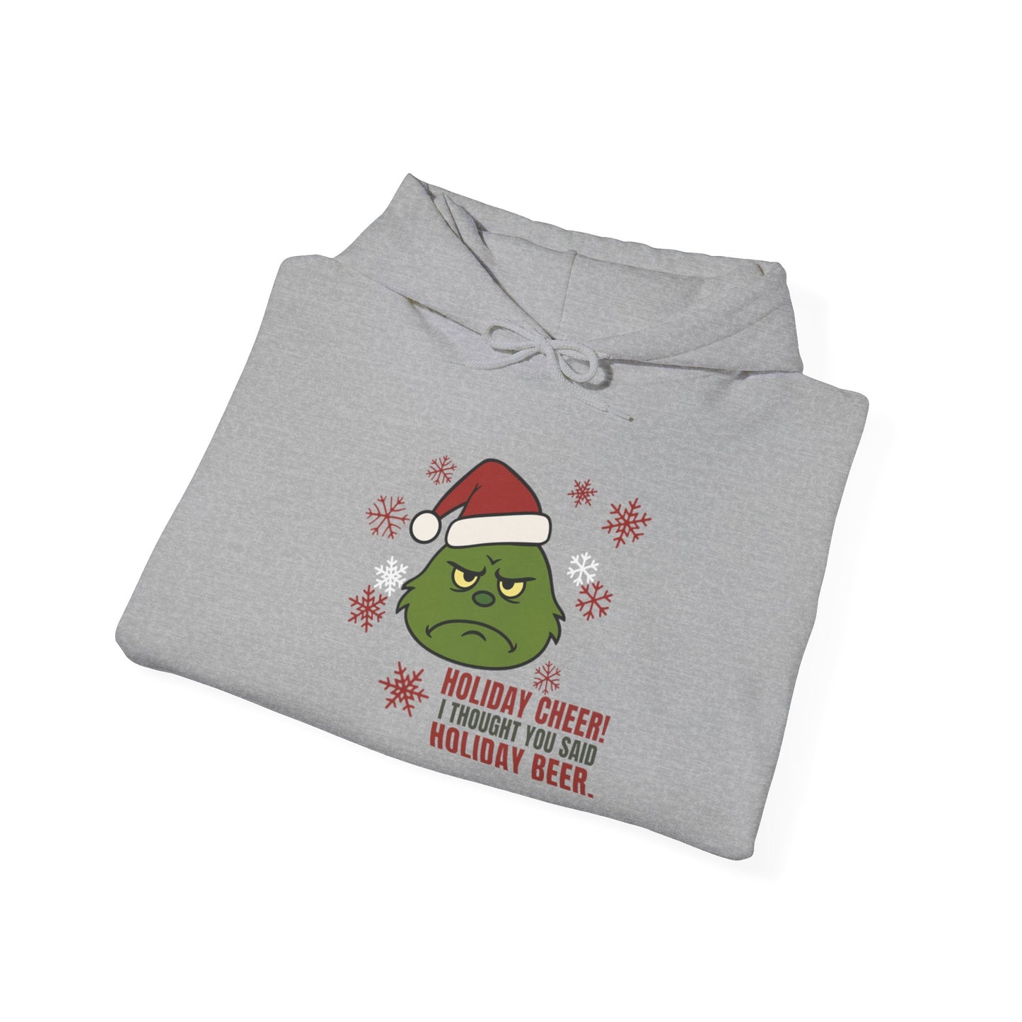 Holiday Cheer? I Thought You Said Holiday Beer Hoodie | Funny Sarcastic Christmas Sweatshirt