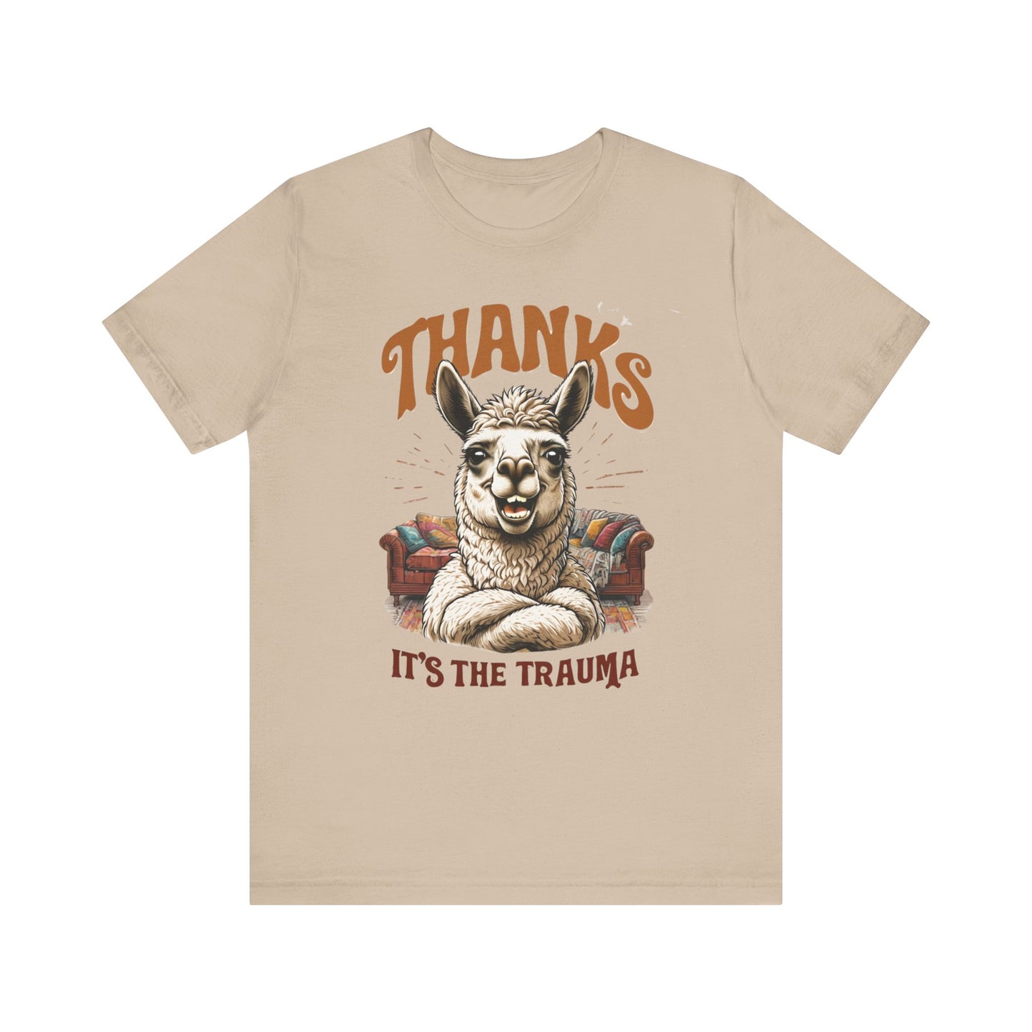 Thanks Its the Trauma Llama T-Shirt  Funny Therapy Humor Tee  Sarcastic Mental Health Gift  Unisex Bella+Canvas 3001  Gift for Overthinkers