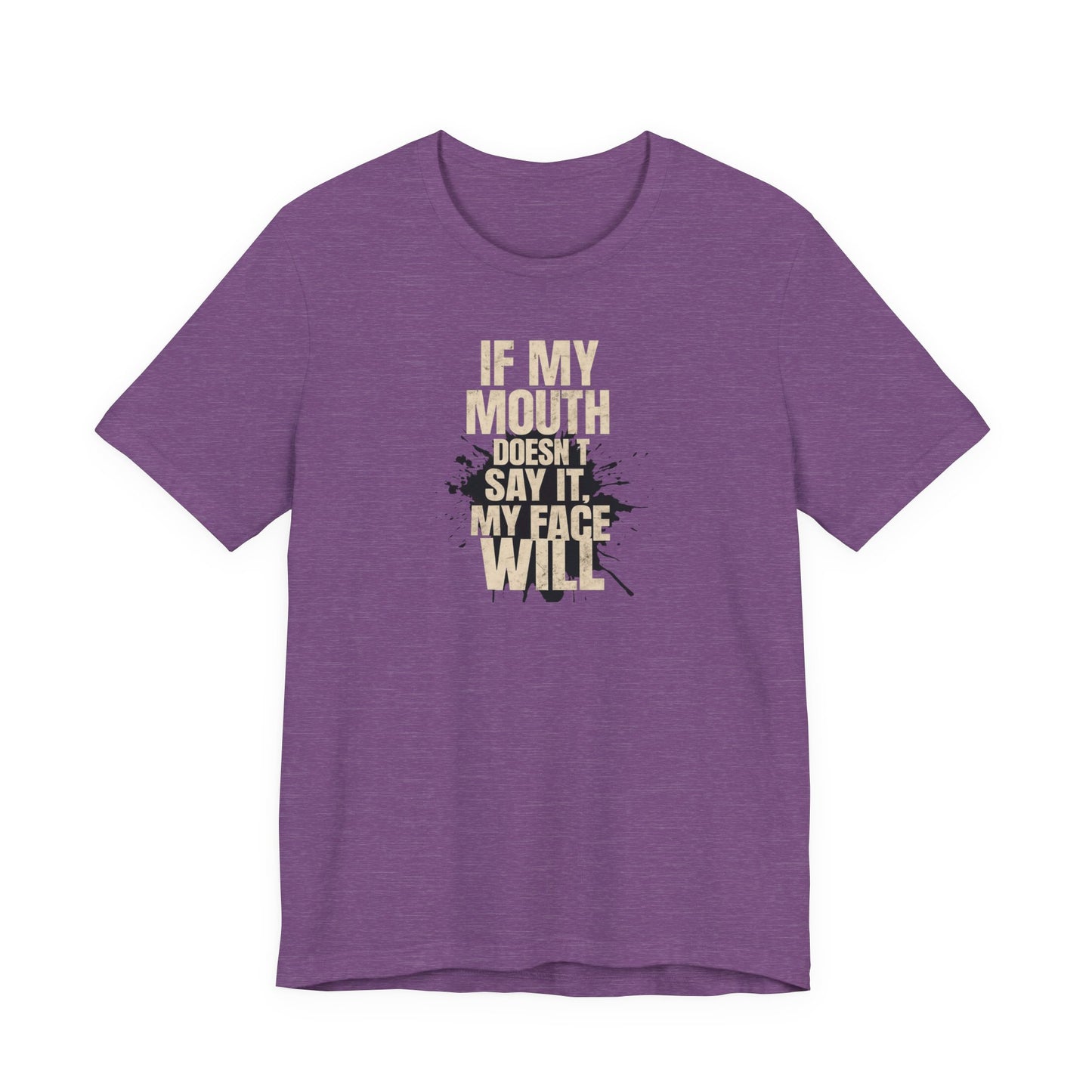 Funny RBF Shirt If My Mouth Doesnt Say It My Face Will Graphic Tee for Women Sassy Mood Shirt Sarcastic Gift by Lit Mug Co