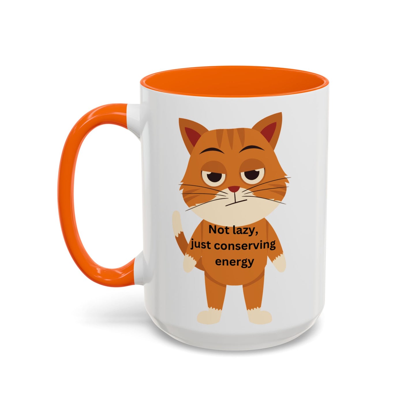 Not Lazy Just Conserving Energy  Funny Cat Mug