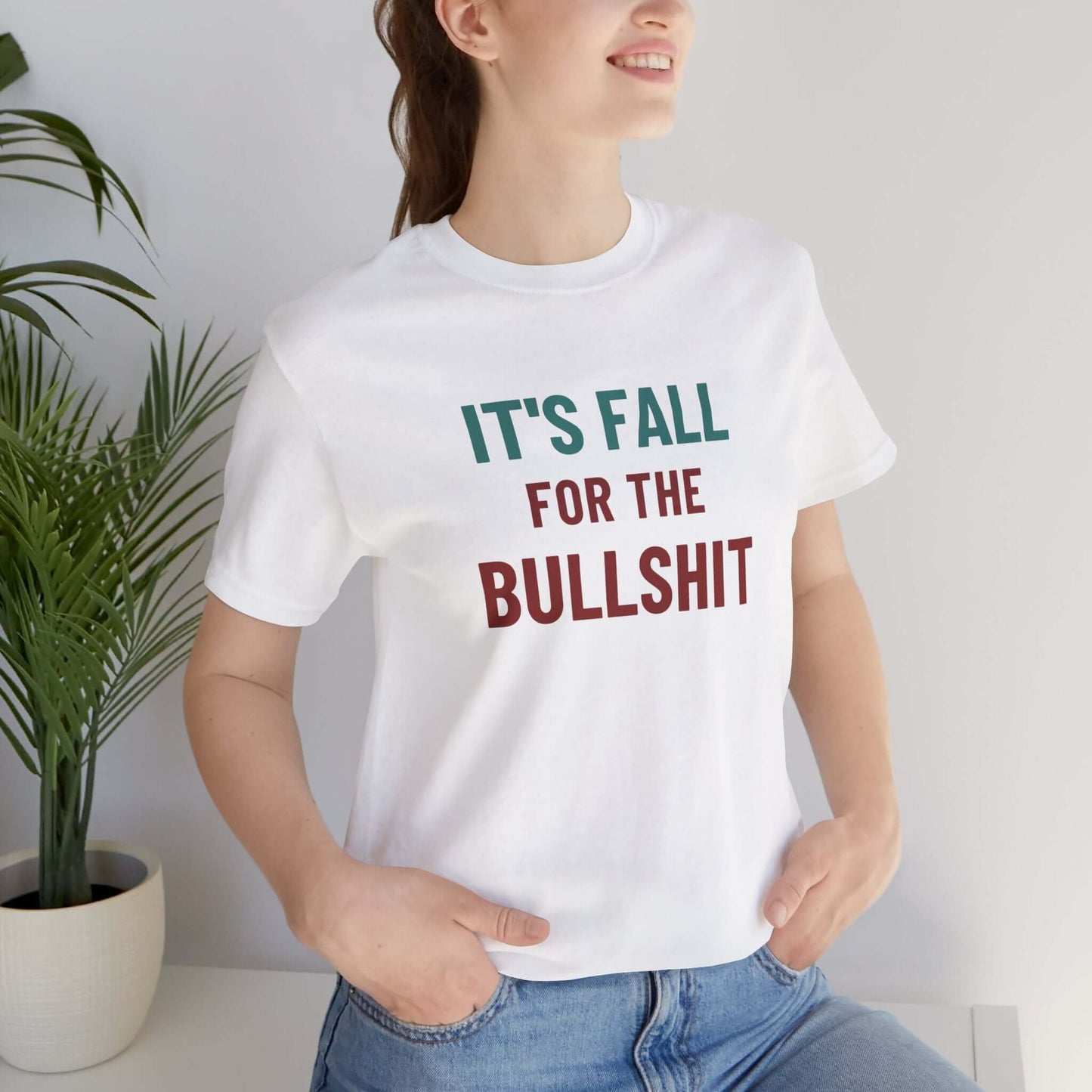 Funny Fall T-Shirt – Sarcastic Autumn Tee