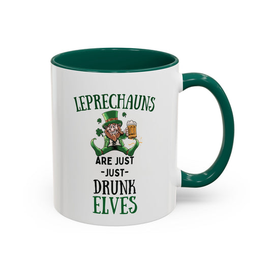 Funny St. Patrick’s Day Mug - “Leprechauns Are Just Drunk Elves” - Irish Coffee Cup - Sarcastic St. Paddy’s Day Gift - Green Beer Party Mug