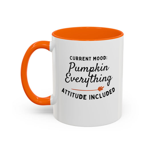 Pumpkin Everything Attitude Included Mug, Funny Fall Coffee Cup, Pumpkin Spice Gift, Sarcastic Autumn Mug for Moms