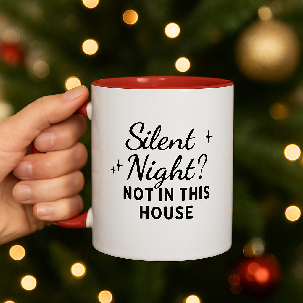 Silent Night? Not In This House – Funny Christmas Mug, Humorous Holiday Coffee Cup, Sarcastic Gift for Parents, Friends & Coworkers