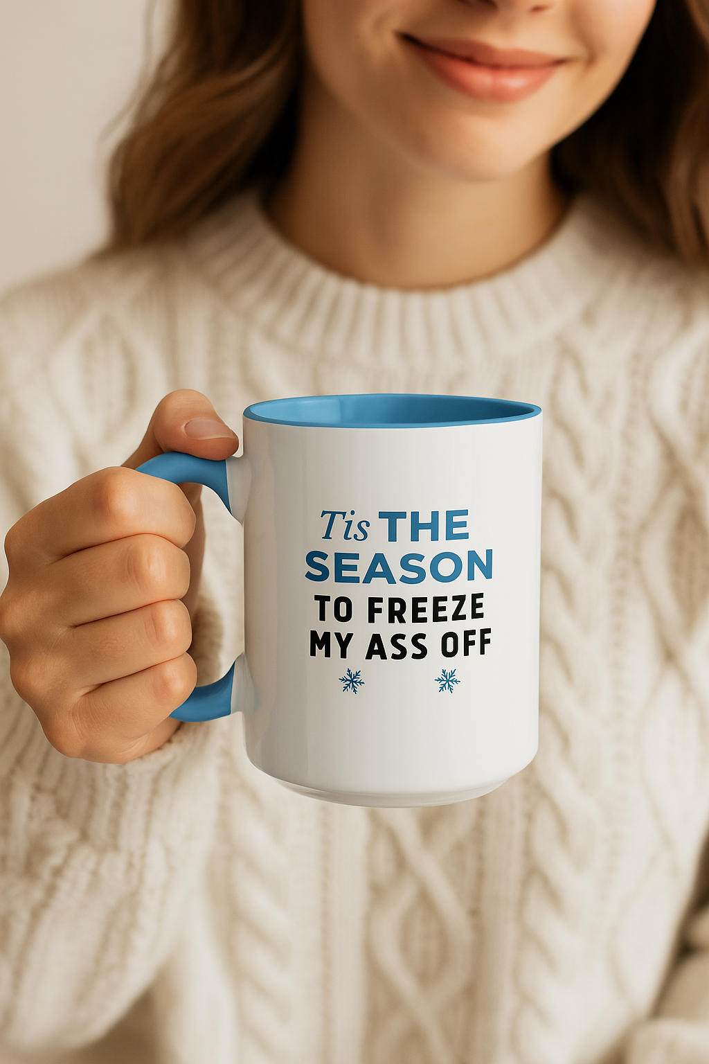 Tis the Season to Freeze My Ass Off" Funny Winter Mug