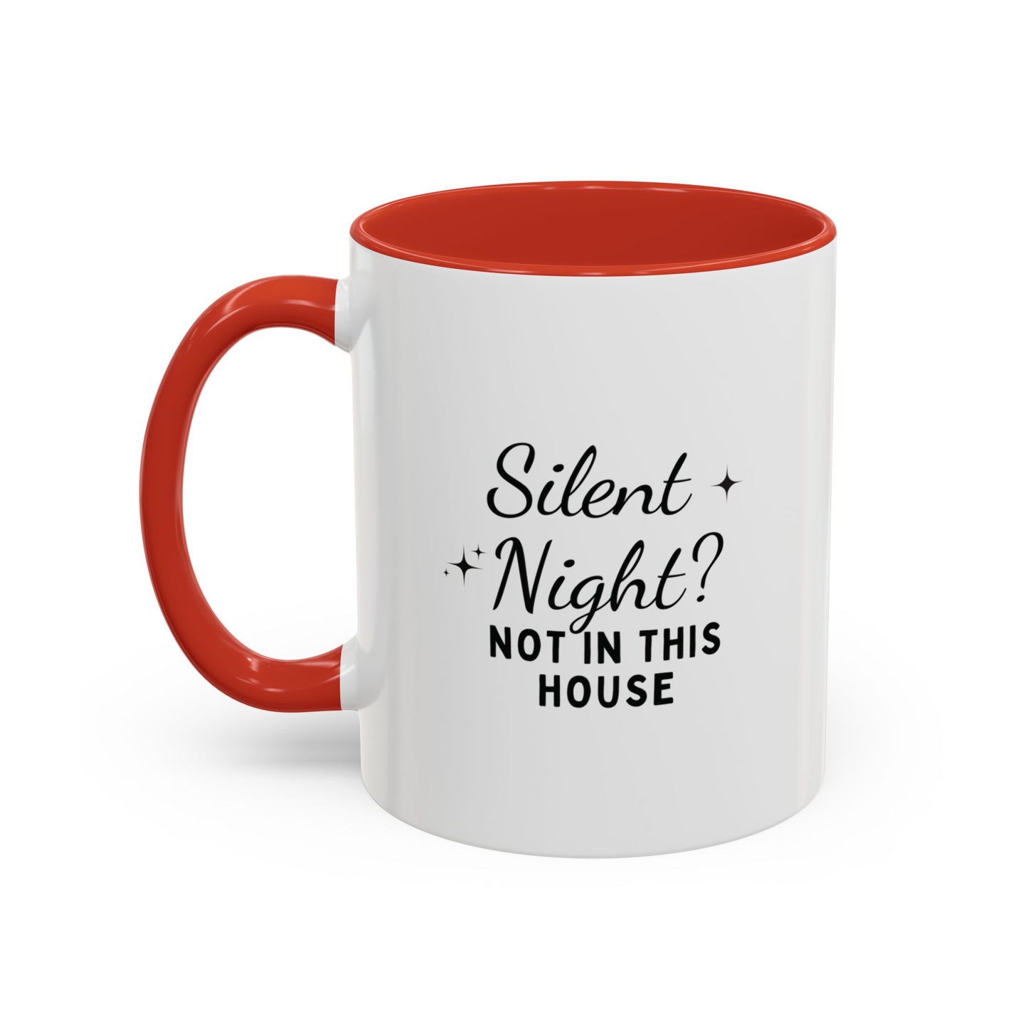 Silent Night? Not In This House – Funny Christmas Mug, Humorous Holiday Coffee Cup, Sarcastic Gift for Parents, Friends & Coworkers