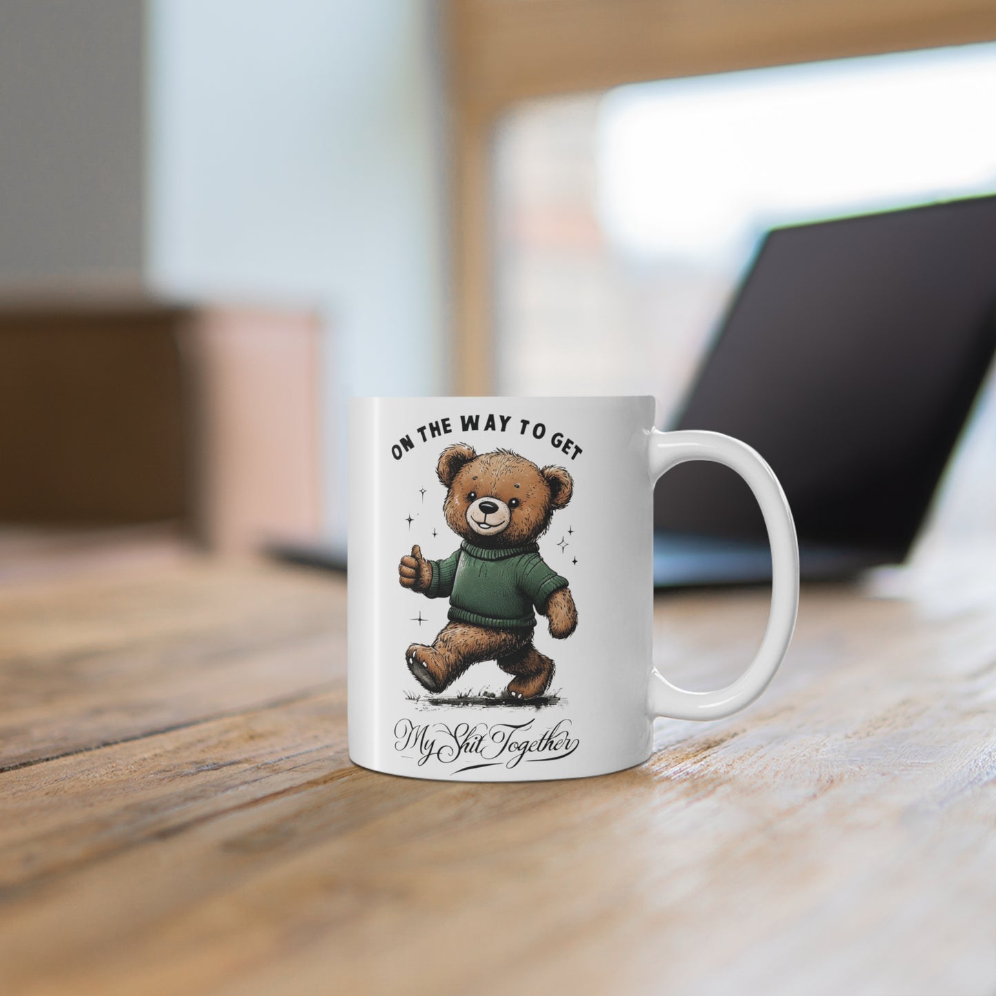 Funny Teddy Bear Mug On The Way To Get My Shit Together Cute Bear Coffee Cup Sarcastic Gift for Friends Coworkers Self Care Mug