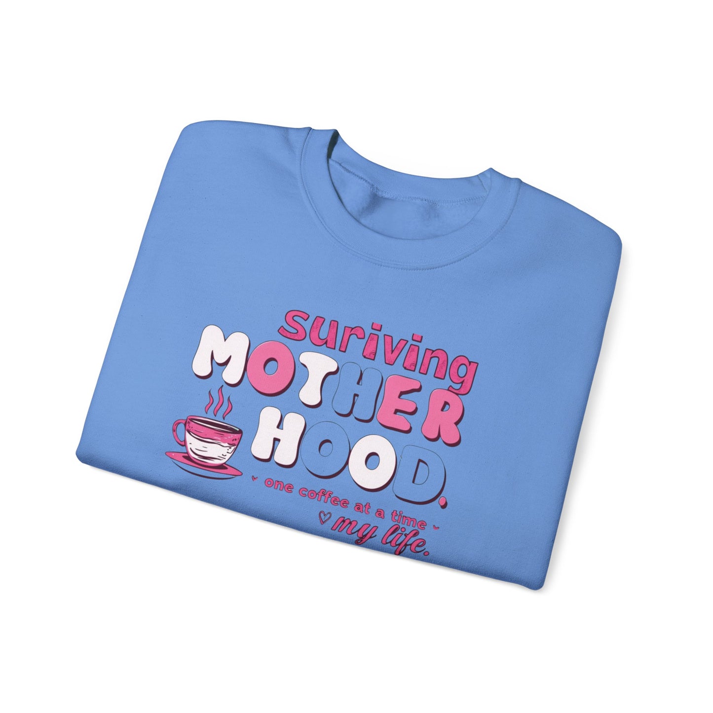 Surviving Motherhood Sweatshirt | Funny Mom Coffee Crewneck | Sarcastic Mother’s Day Gift