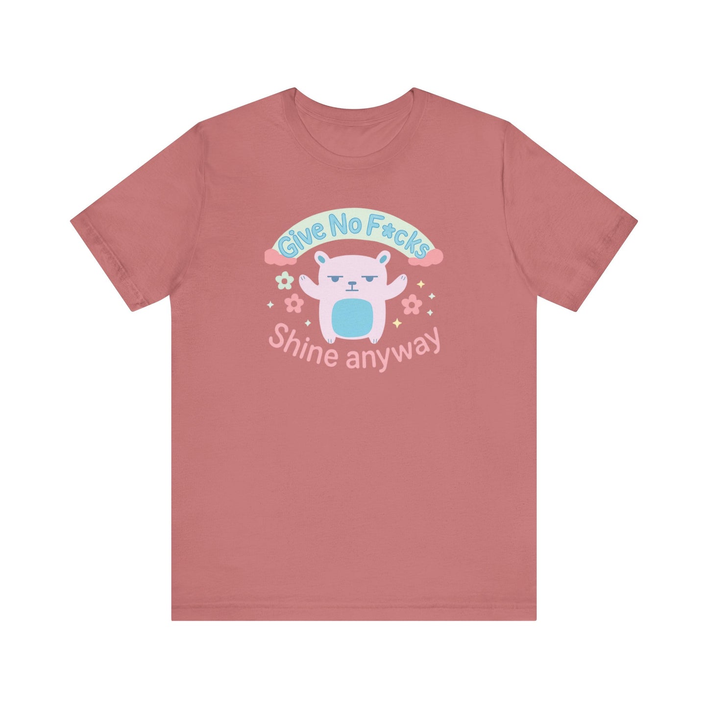 Give No F*cks Shine Anyway Funny Pastel Bear Shirt Cute Sarcastic Tee Mental Health Humor Gift for Her Introvert Shirt Lit Mug Co