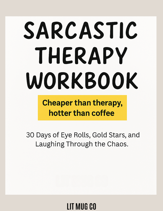 Sarcastic Therapy Workbook | 30-Day Funny Self-Care Journal (Printable + Fillable PDF)