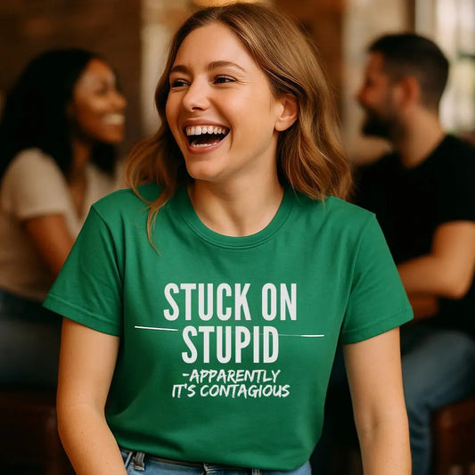 'Stuck on Stupid' Contagious Humor