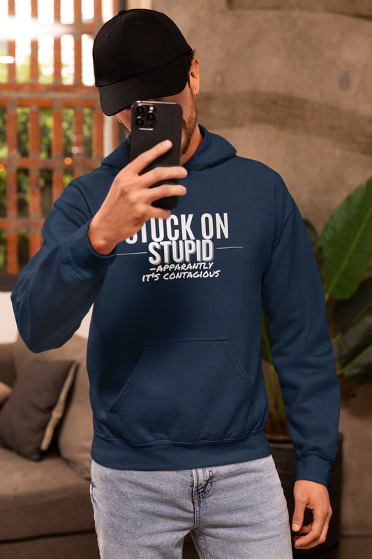 Stuck on 'Stupid' Contagious Humor Sweatshirt