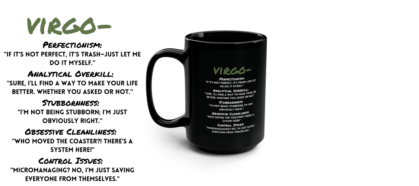 Virgo Zodiac 15oz Mug – Perfectly Judgmental and Proud of It